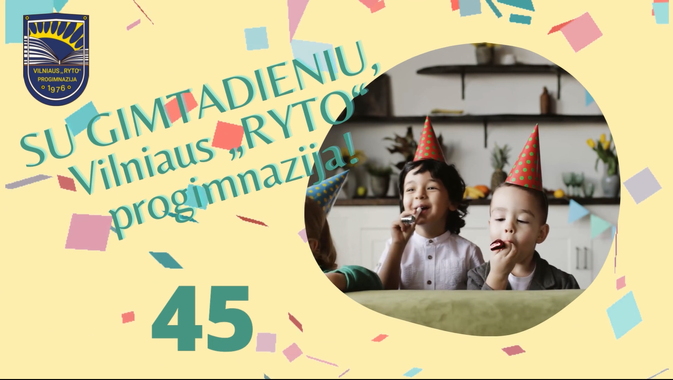 Su gimtadieniu, Vilniaus „Ryto” progimnazija!